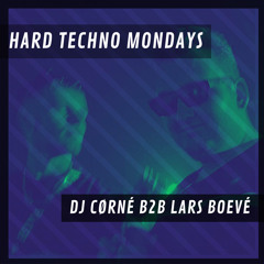 Hard Techno Mondays - DJ Cørné b2b Lars Boevé 18/12/23