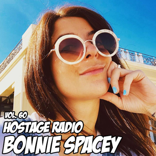 Hostage Radio Vol:60 - Bonnie Spacey