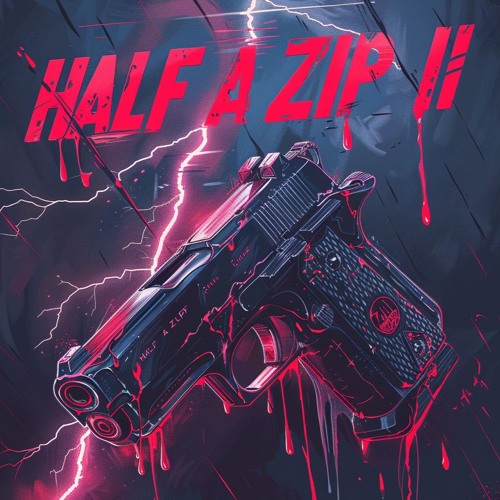 HALF A ZIP II w/ EVILEAF