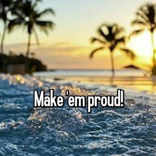 Make em Proud