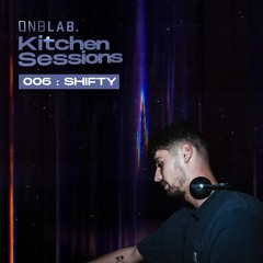 Kitchen Sessions Vol 6 - SHIFTY