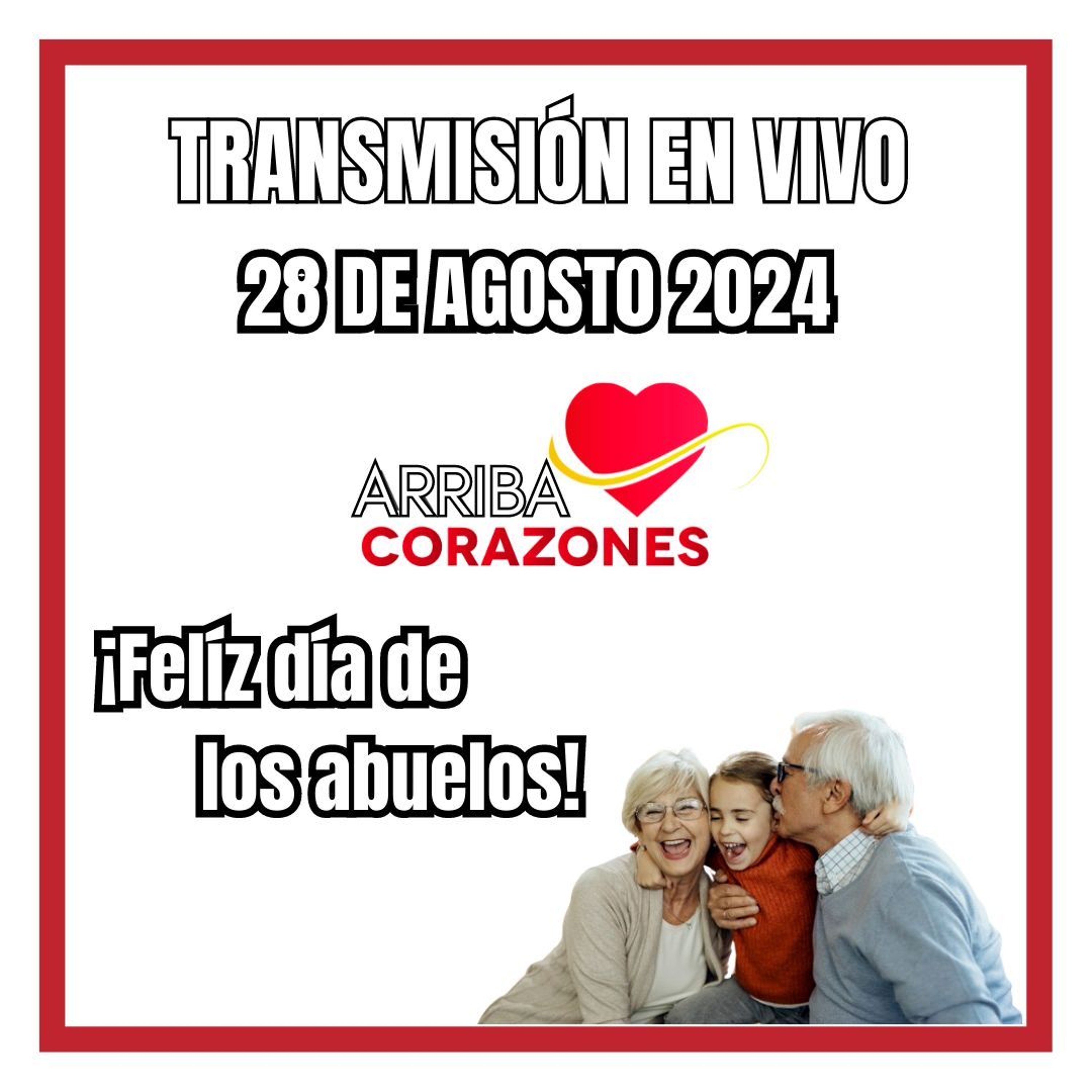 ARRIBA CORAZONES 28 DE AGOSTO 2024 episode artwork