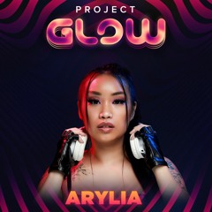 Arylia @ Project Glow 2023