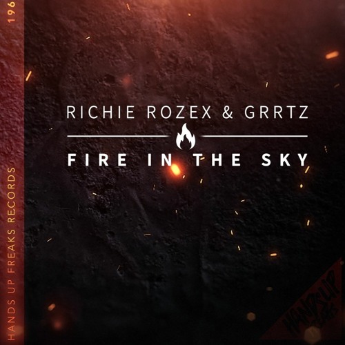 RICHIE ROZEX & GRRTZ - Fire In The Sky
