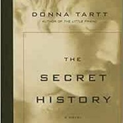 View EBOOK EPUB KINDLE PDF The Secret History by Donna Tartt 💔