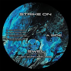Premiere: SWEL Aka Slim Steve - New Born Feelings (Julian Muller Remix) [STK001]