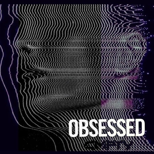 OBSESSED - €MPT¥ & GOODWISHES
