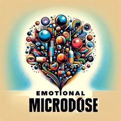 Emotional Microdose