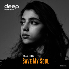Mico(HR) - Save My Soul