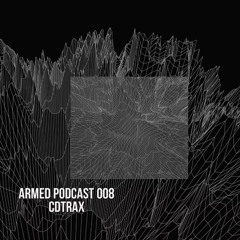 Armed Podcast 008