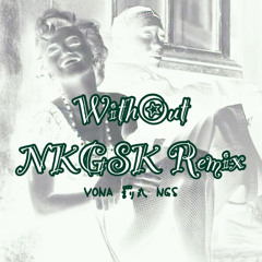 With out~NKGSK Remix~