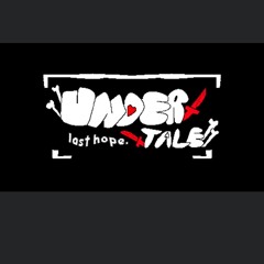 undertale first(last)hope