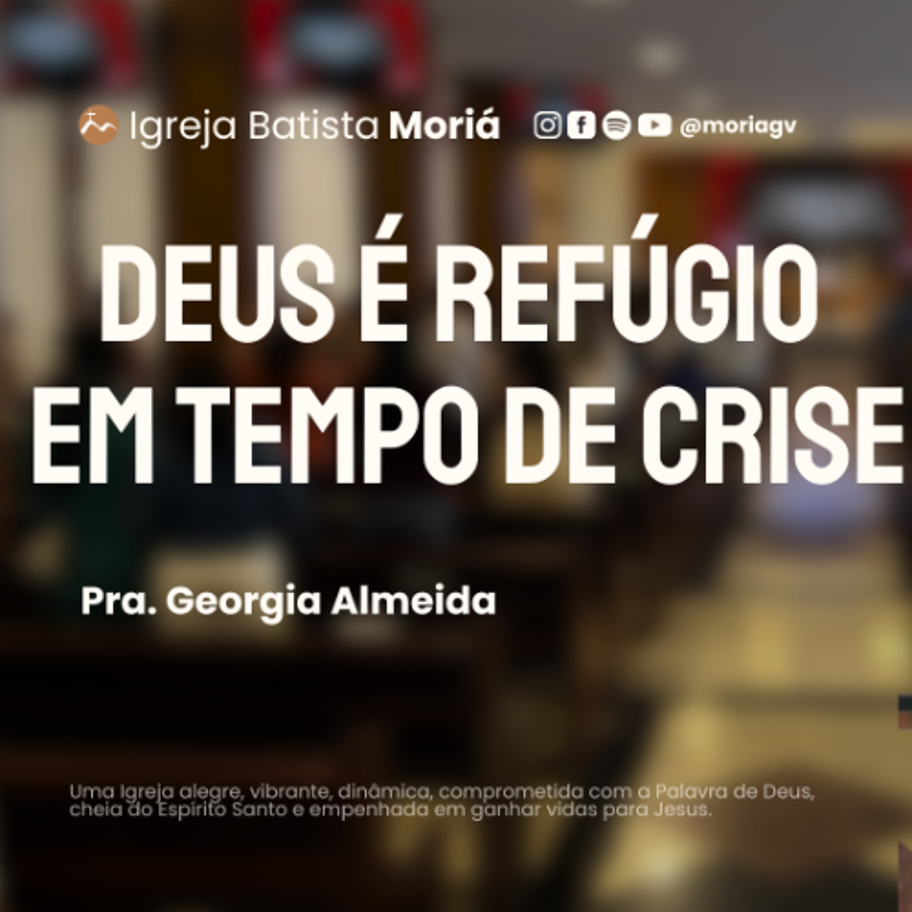 Deus é refúgio em tempo de crise - Pra. Georgia Almeida - Culto [08.04.2026]