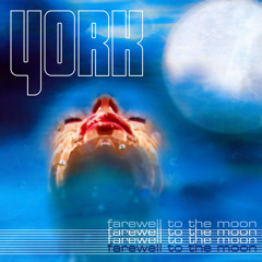 York - Farewell To The Moon (Radio Mix)