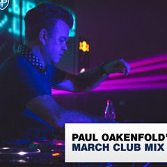 Paul Oakenfold’s March Club Mix