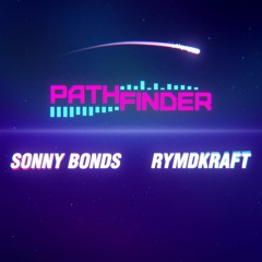 Sonny Bonds & Rymdkraft - Pathfinder