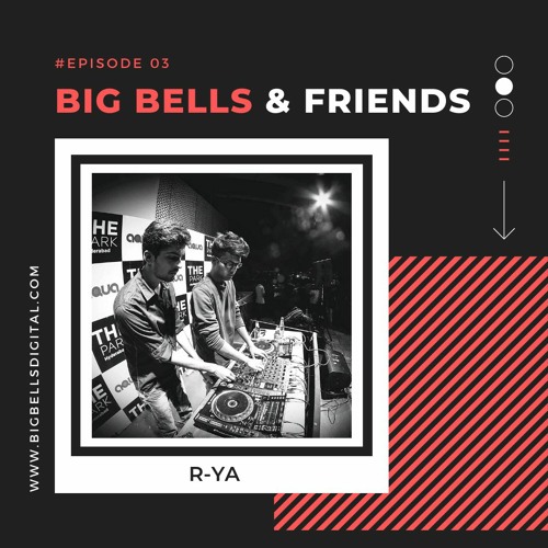 Big Bells & Friends #003 - R-YA [India]
