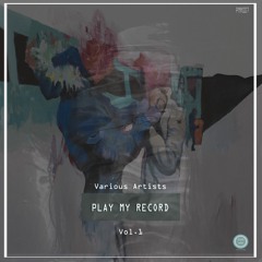 Play My Record Selektor Series Vol. I