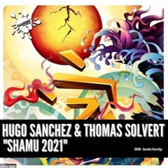 Hugo Sanchez,Thomas Solvert - --Shamu - 2022 - (Angelo Del Corral Remix)