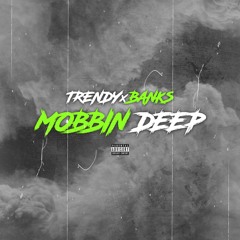 Mobbin Deep (Prod. By CarsonBeats)