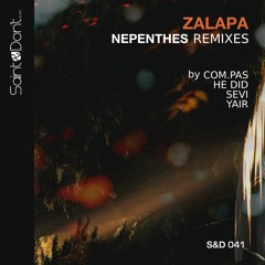 S&D041 Zalapa - Nephentes Remixes