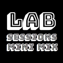 Lab Sessions Mini Mix