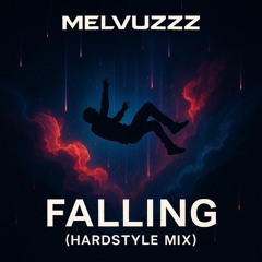 Falling (Hardstyle Mix)