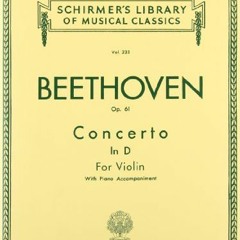 READ KINDLE PDF EBOOK EPUB Concerto in D Major, Op. 61: Schirmer Library of Classics Volume 233 by