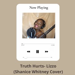 Truth Hurts- Lizzo ( Shanice Whitney Live Cover)