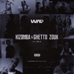 Kizomba & Ghetto Zouk Jams vol.5