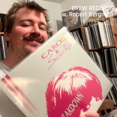 BREW RECORDS w/ Robert Bergman [02.04.25]