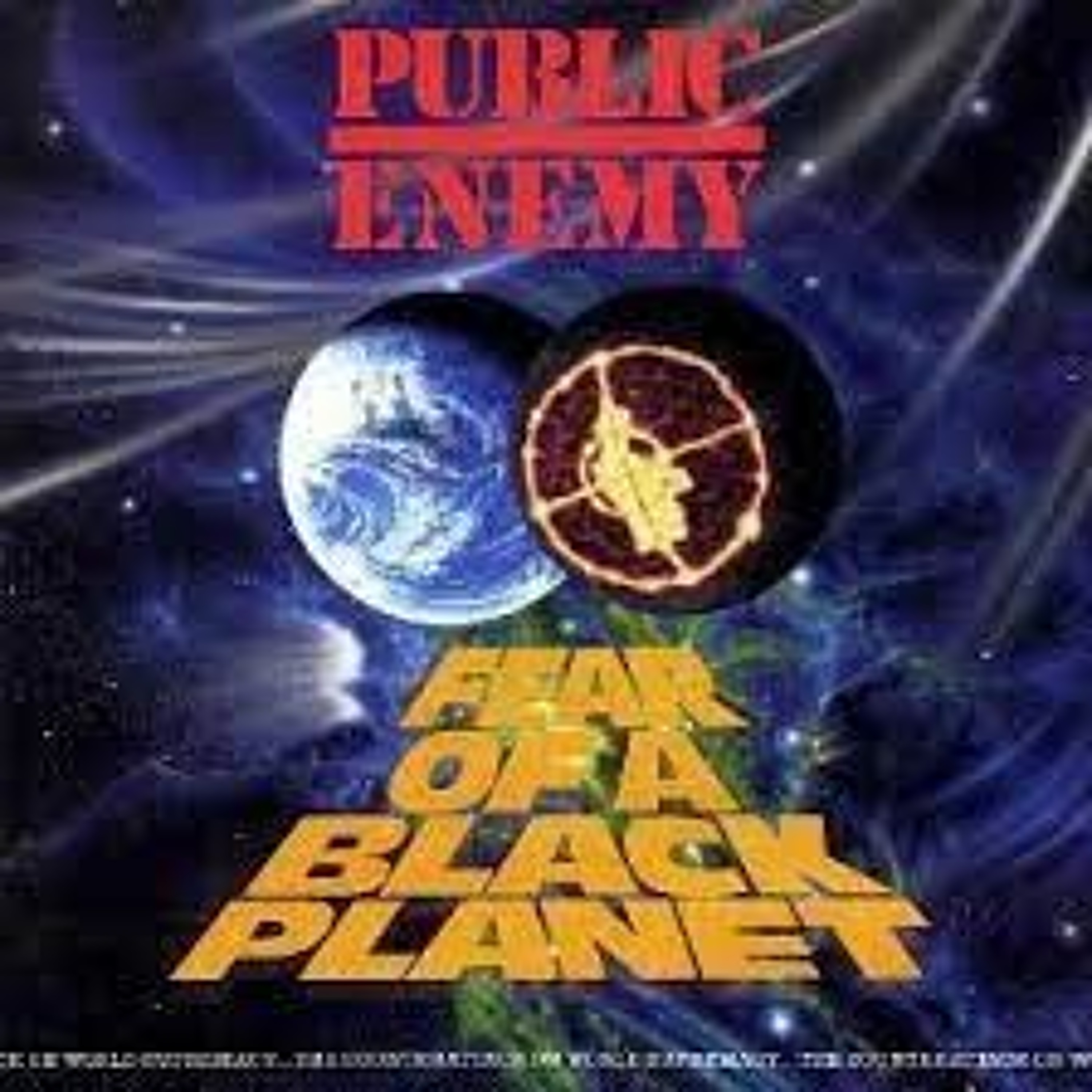 Public Enemy "Fear of a Black Planet" is the featured album
