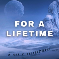 For A Lifetime