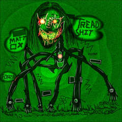 TREAD SHIT