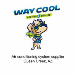 Air conditioning system supplier Queen Creek, AZ