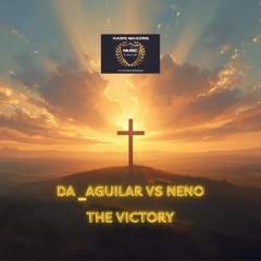 Da_Aguilar vs Neno - The Victory( Hardmakers)