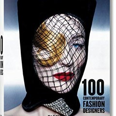 [READ] EBOOK EPUB KINDLE PDF 100 Contemporary Fashion Designers by  Terry Jones ✅