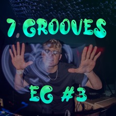 7 Grooves EG #3