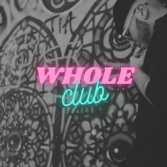 Whole Club (fReE DoWnLoAd)