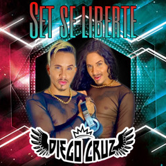 DJ DIEGO CRUZ (SET SE LIBERTE 🔥)