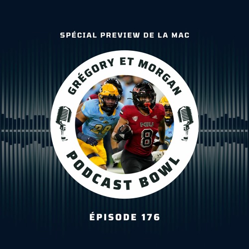 Podcast Bowl – Episode 176 : Spécial Preview de la MAC