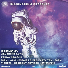 Frenchy All Night At The Imaginarium - Aug 2024