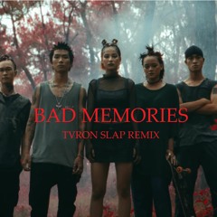 Bad Memories - Meduza (TVRON SLAP REMIX)