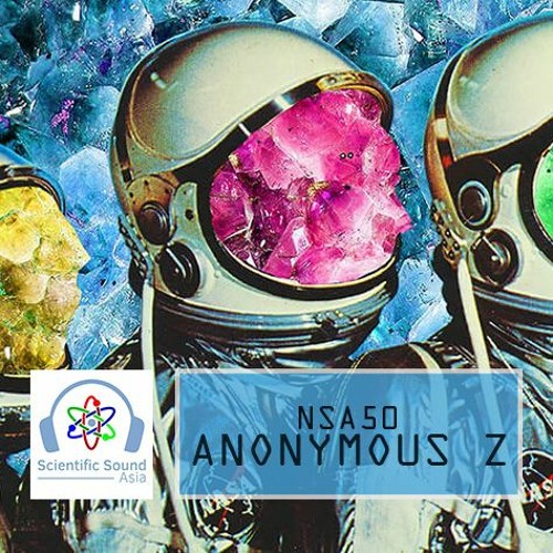 NSA 50 - Anonymous Z for Scientific Sound Asia Radio