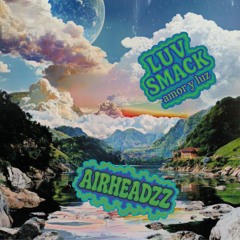 LUV SMACK ~ AMOR Y LUZ (FREE DOWNLOAD)