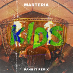 Marteria - Kids (PANG IT Remix)