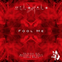 Melohalo - Fool Me (Sheps Remix)