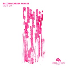 Bacon & Karina Ramage - Night Sky
