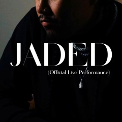 Jaded (Live Performance Audio)
