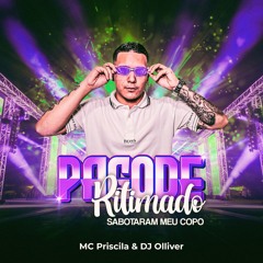 Pagode Ritimado Sabotaram meu Copo (feat. Mc Priscila)